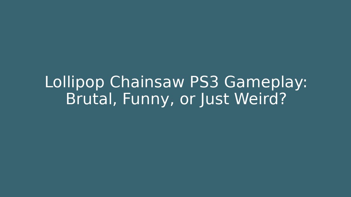 Lollipop Chainsaw PS3 Gameplay: Brutal, Funny, or Just Weird?