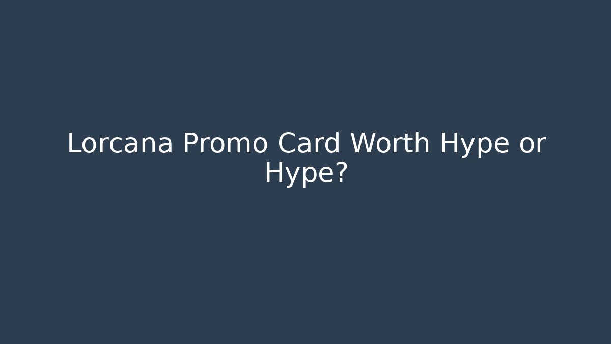 Lorcana Promo Card Worth Hype or Hype? - Critter Realm