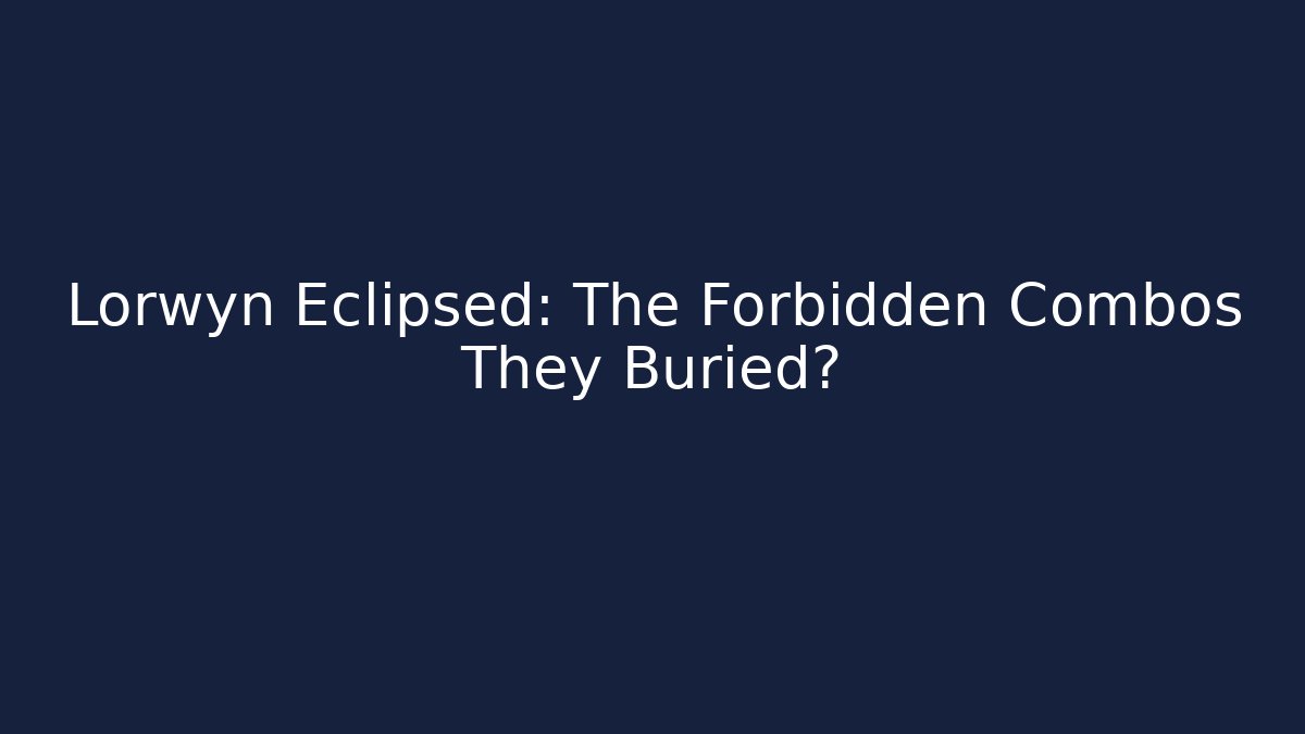 Lorwyn Eclipsed: The Forbidden Combos They Buried?