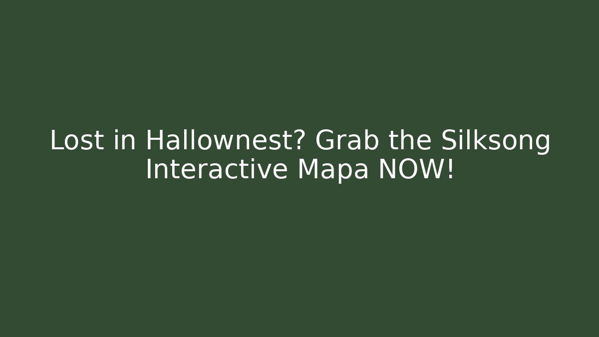 Lost in Hallownest? Grab the Silksong Interactive Mapa NOW! - Critter Realm