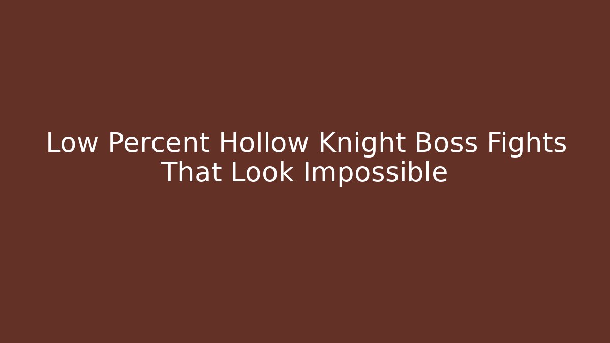 Low Percent Hollow Knight Boss Fights That Look Impossible