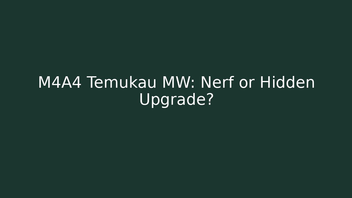 M4A4 Temukau MW: Nerf or Hidden Upgrade?