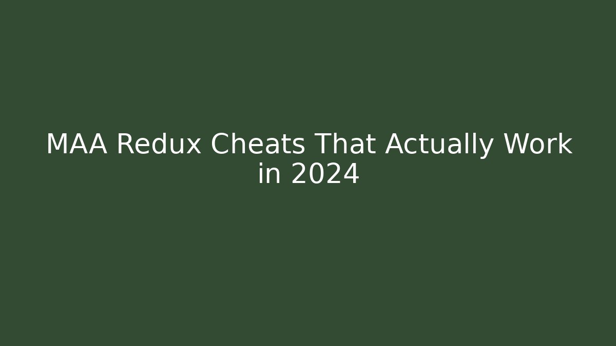 MAA Redux Cheats That Actually Work in 2024 - Critter Realm