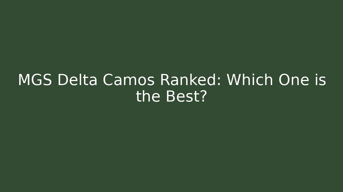 MGS Delta Camos Ranked: Which One is the Best?