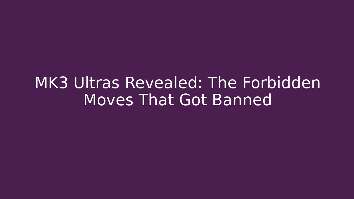 MK3 Ultras Revealed: The Forbidden Moves That Got Banned