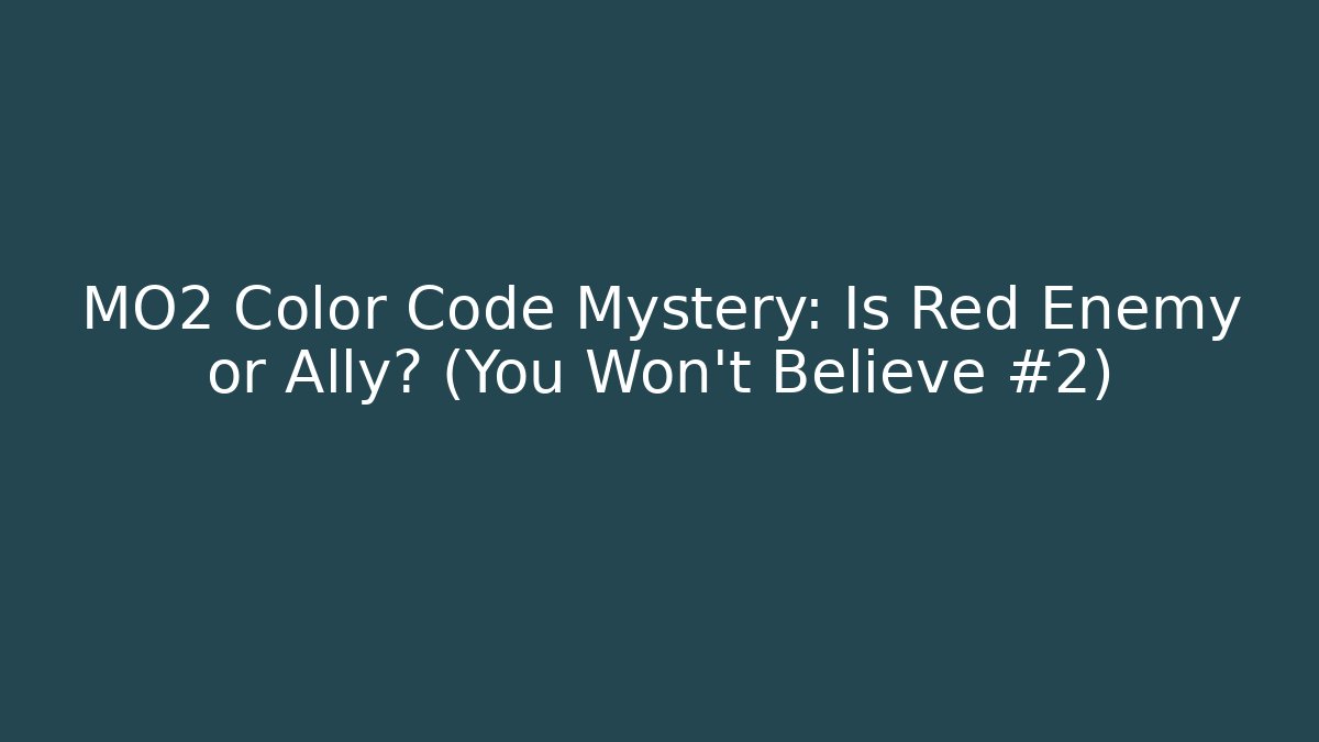 MO2 Color Code Mystery: Is Red Enemy or Ally? (You Won't Believe #2)