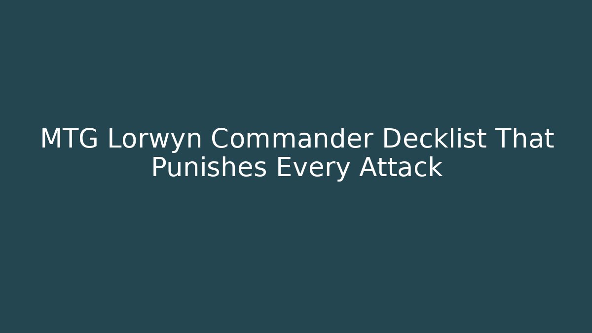 MTG Lorwyn Commander Decklist That Punishes Every Attack
