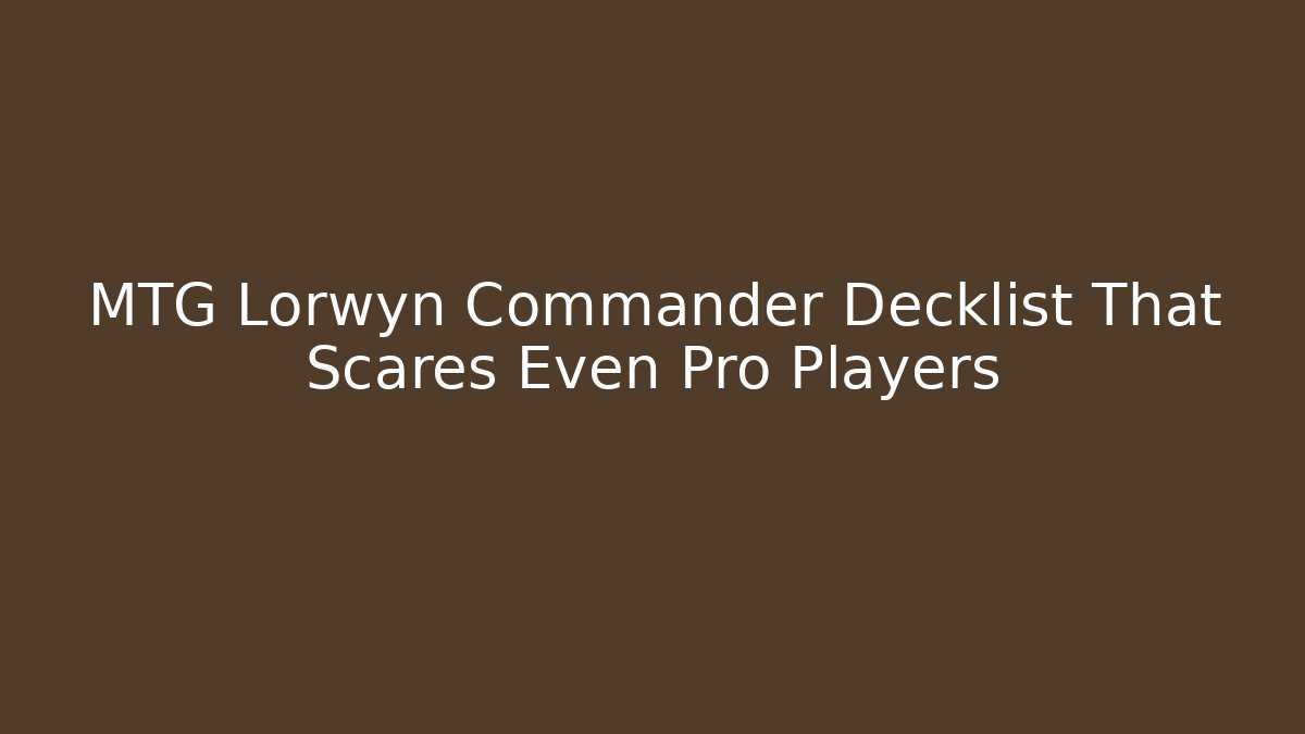 MTG Lorwyn Commander Decklist That Scares Even Pro Players