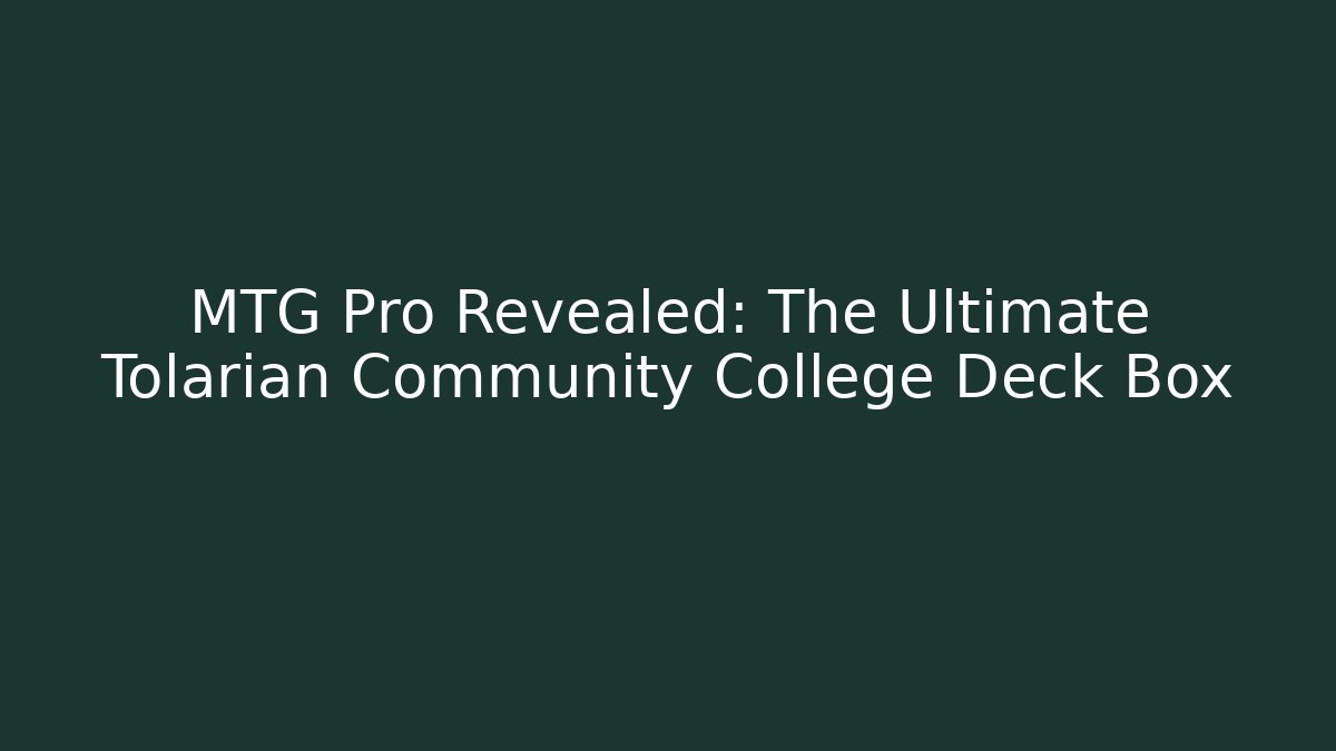 MTG Pro Revealed: The Ultimate Tolarian Community College Deck Box - Critter Realm