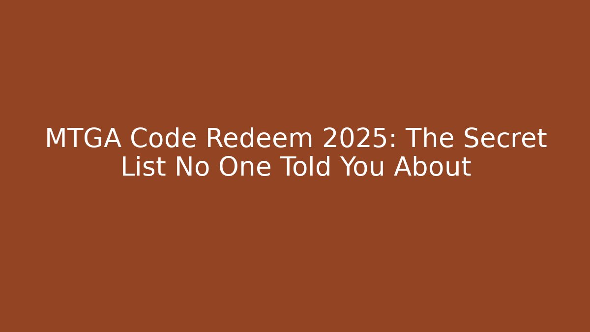 MTGA Code Redeem 2025: The Secret List No One Told You About - Critter Realm