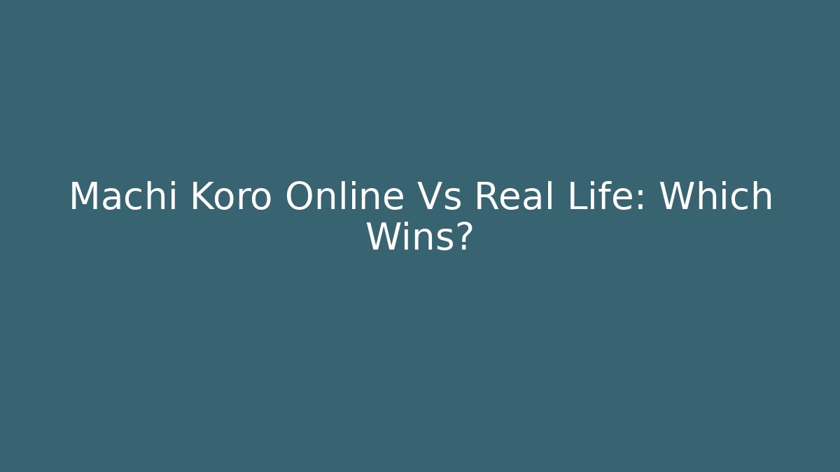 Machi Koro Online Vs Real Life: Which Wins?