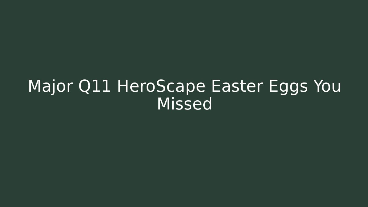 Major Q11 HeroScape Easter Eggs You Missed - Critter Realm