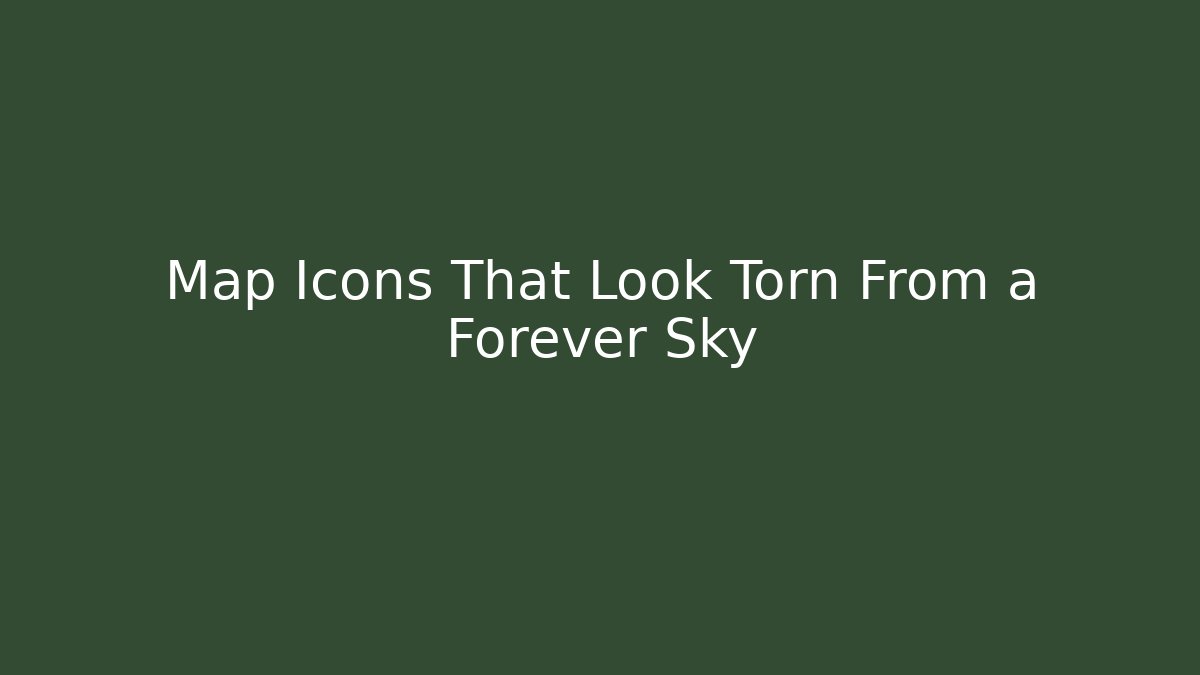 Map Icons That Look Torn From a Forever Sky