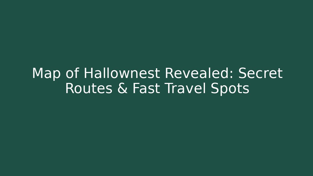 Map of Hallownest Revealed: Secret Routes & Fast Travel Spots