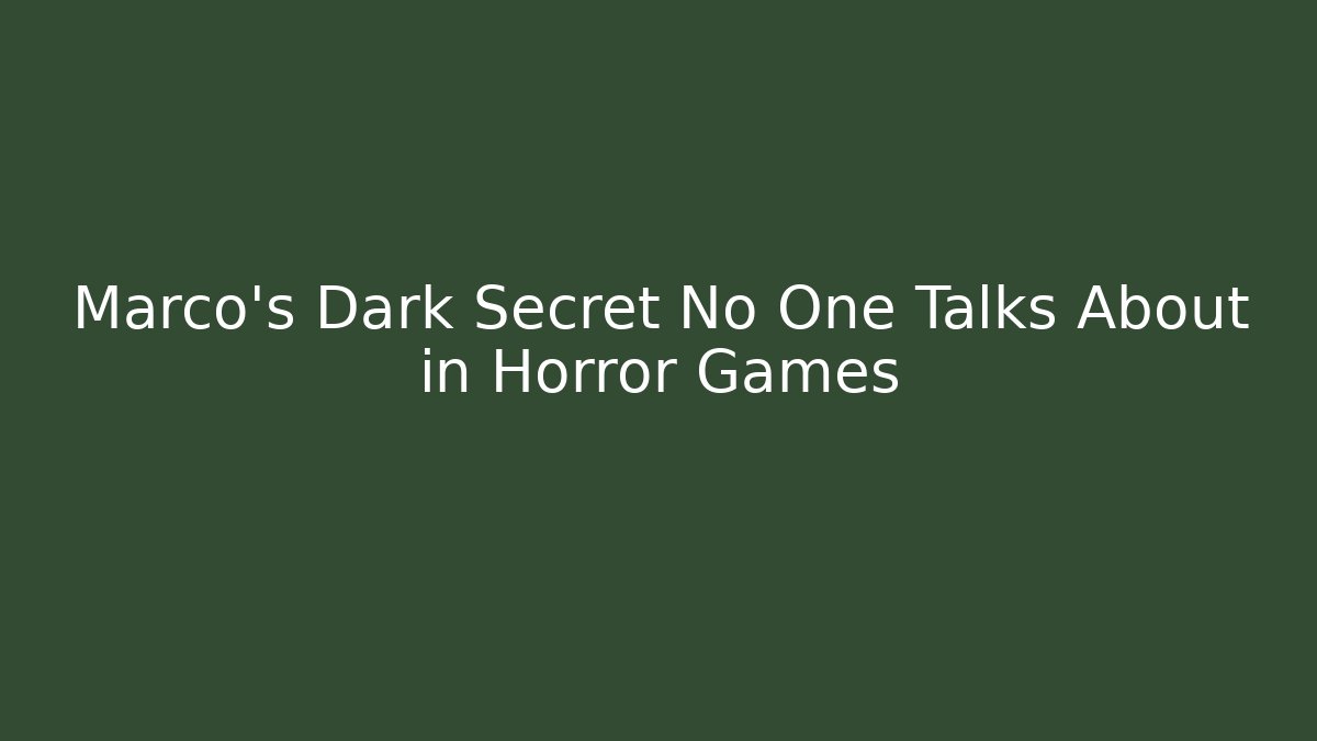Marco's Dark Secret No One Talks About in Horror Games - Critter Realm
