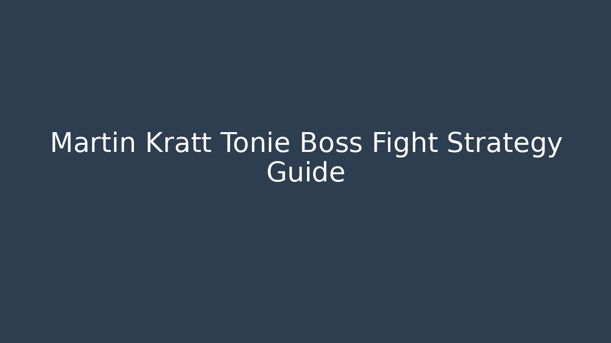 Martin Kratt Tonie Boss Fight Strategy Guide