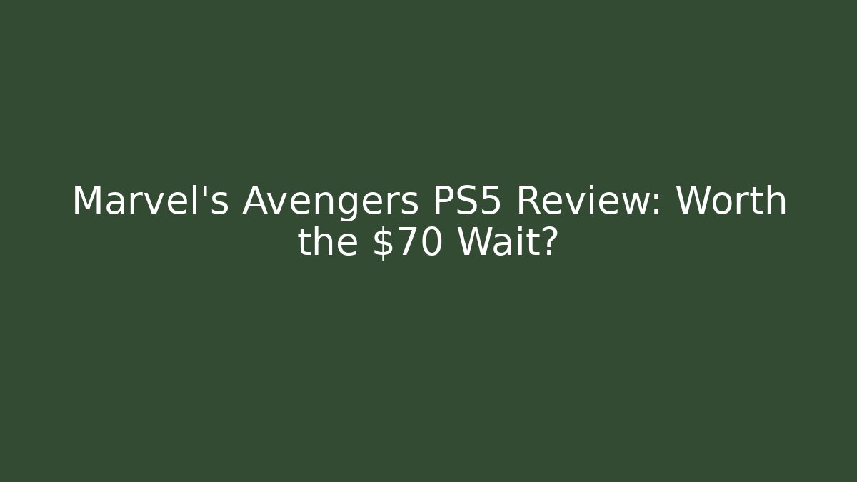 Marvel's Avengers PS5 Review: Worth the $70 Wait?