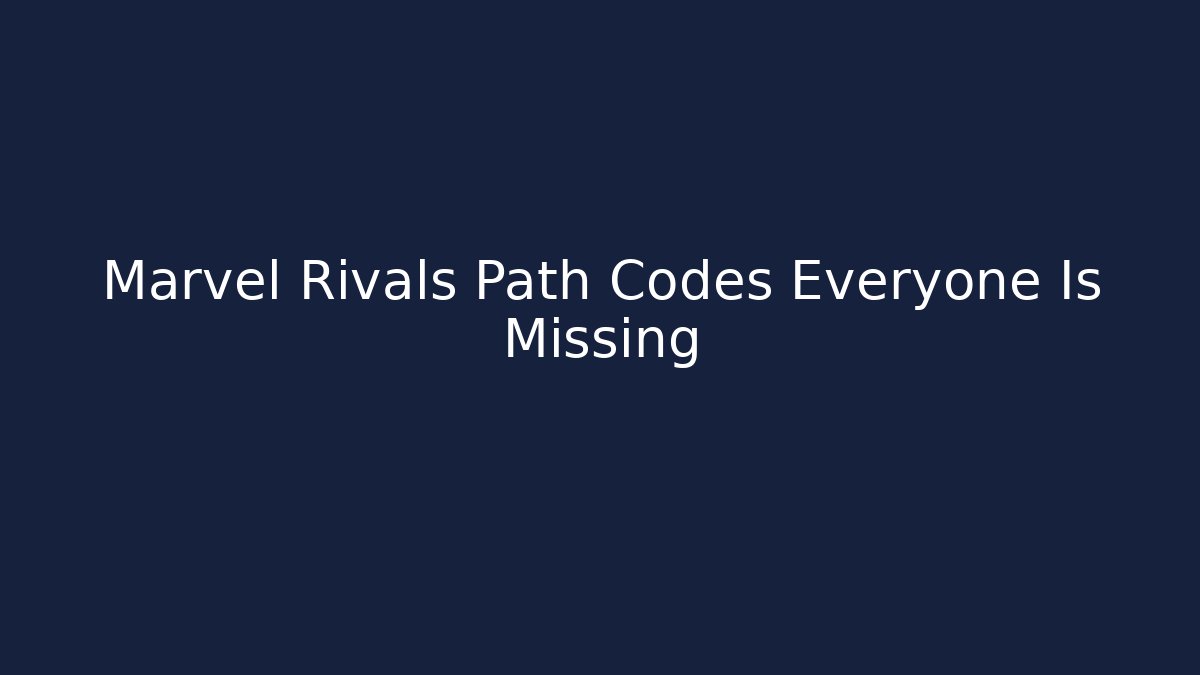 Marvel Rivals Path Codes Everyone Is Missing