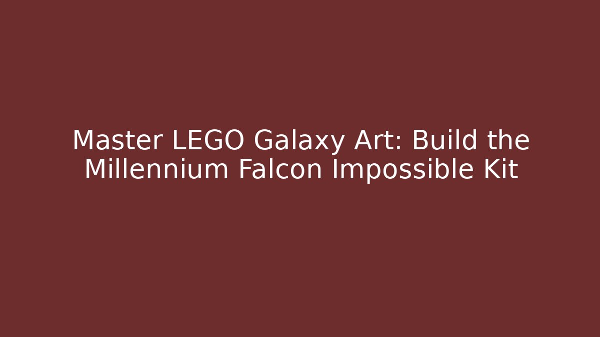 Master LEGO Galaxy Art: Build the Millennium Falcon Impossible Kit