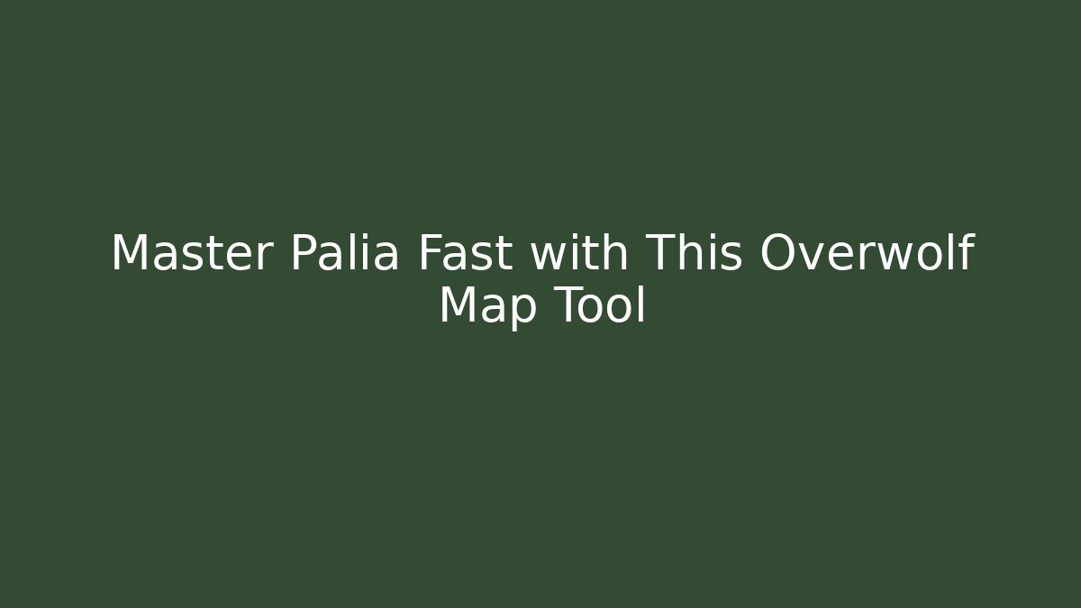 Master Palia Fast with This Overwolf Map Tool