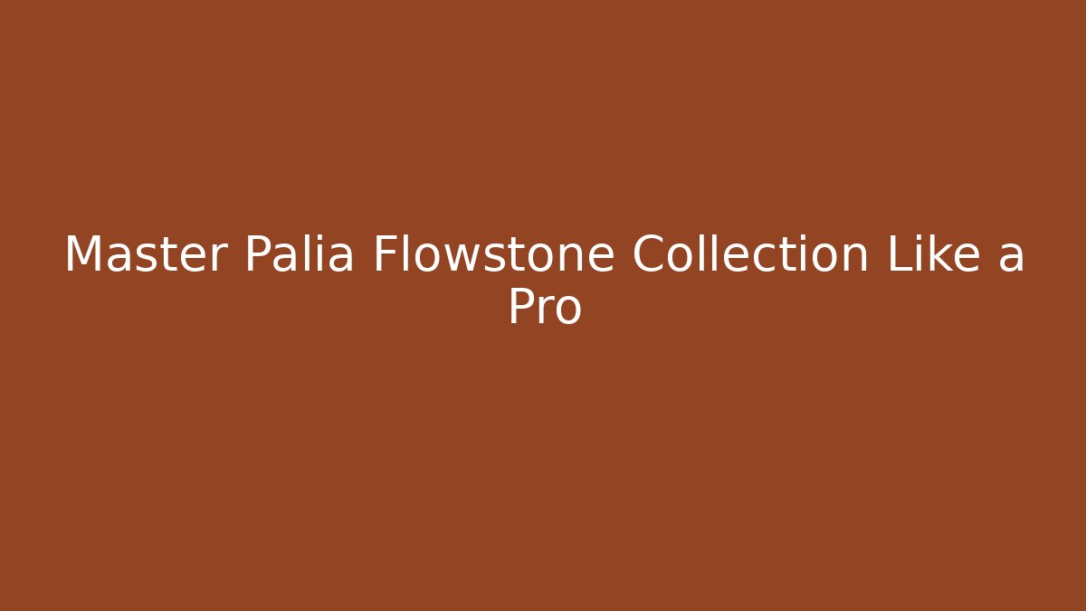 Master Palia Flowstone Collection Like a Pro