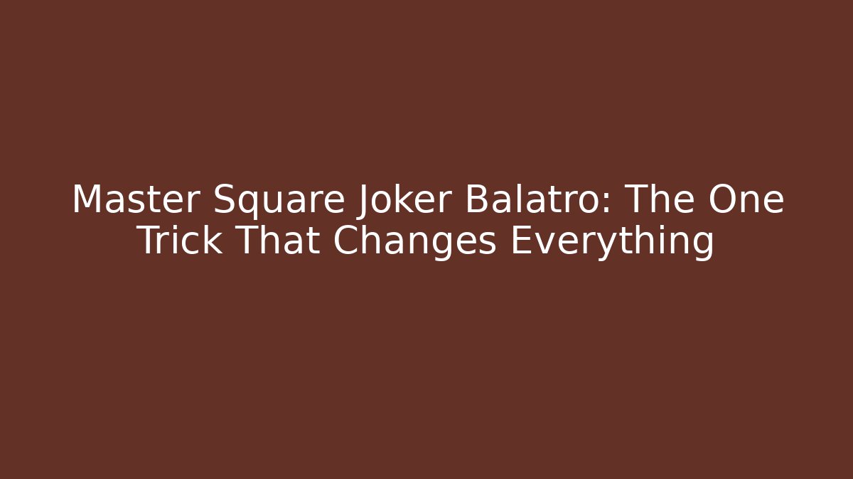 Master Square Joker Balatro: The One Trick That Changes Everything - Critter Realm