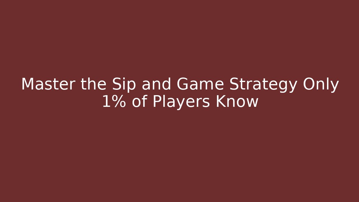 Master the Sip and Game Strategy Only 1% of Players Know - Critter Realm