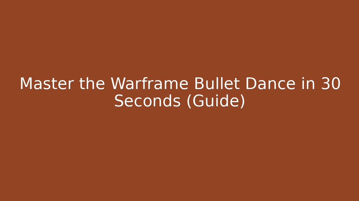Master the Warframe Bullet Dance in 30 Seconds (Guide)