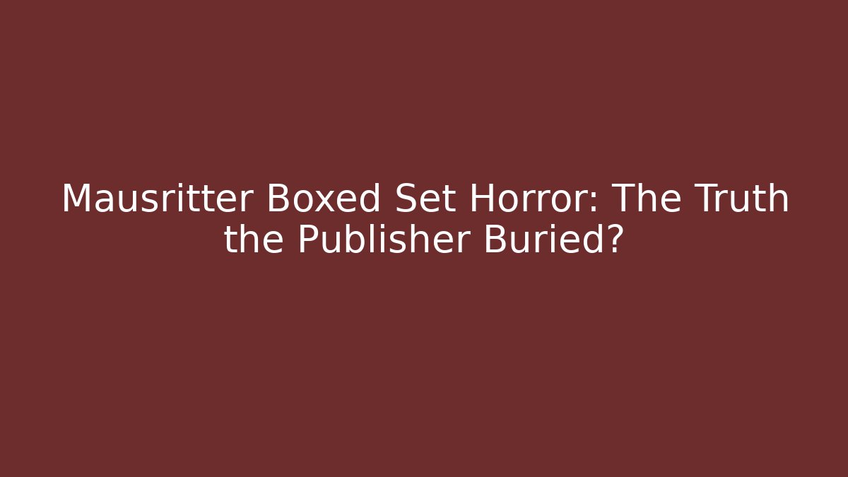Mausritter Boxed Set Horror: The Truth the Publisher Buried?