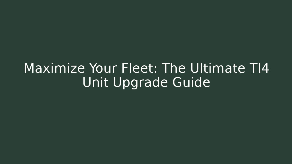 Maximize Your Fleet: The Ultimate TI4 Unit Upgrade Guide