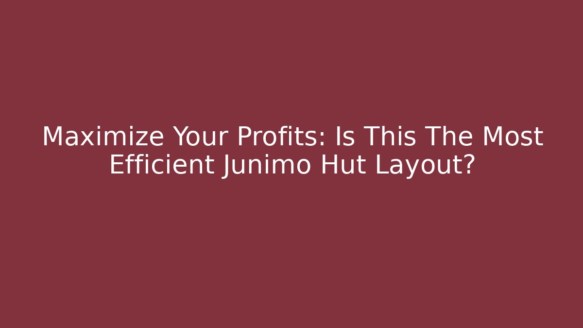 Maximize Your Profits: Is This The Most Efficient Junimo Hut Layout?