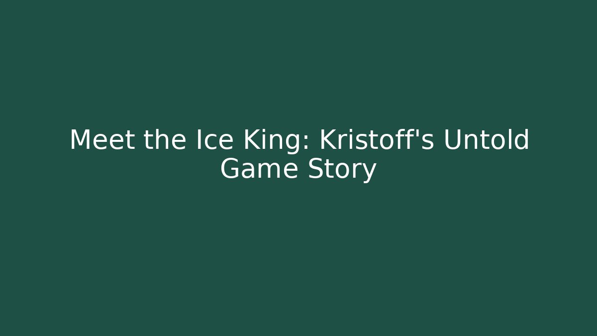 Meet the Ice King: Kristoff’s Untold Game Story
