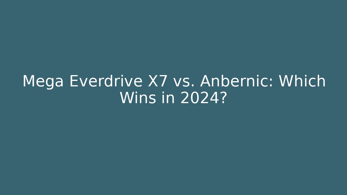 Mega Everdrive X7 vs. Anbernic: Which Wins in 2024?