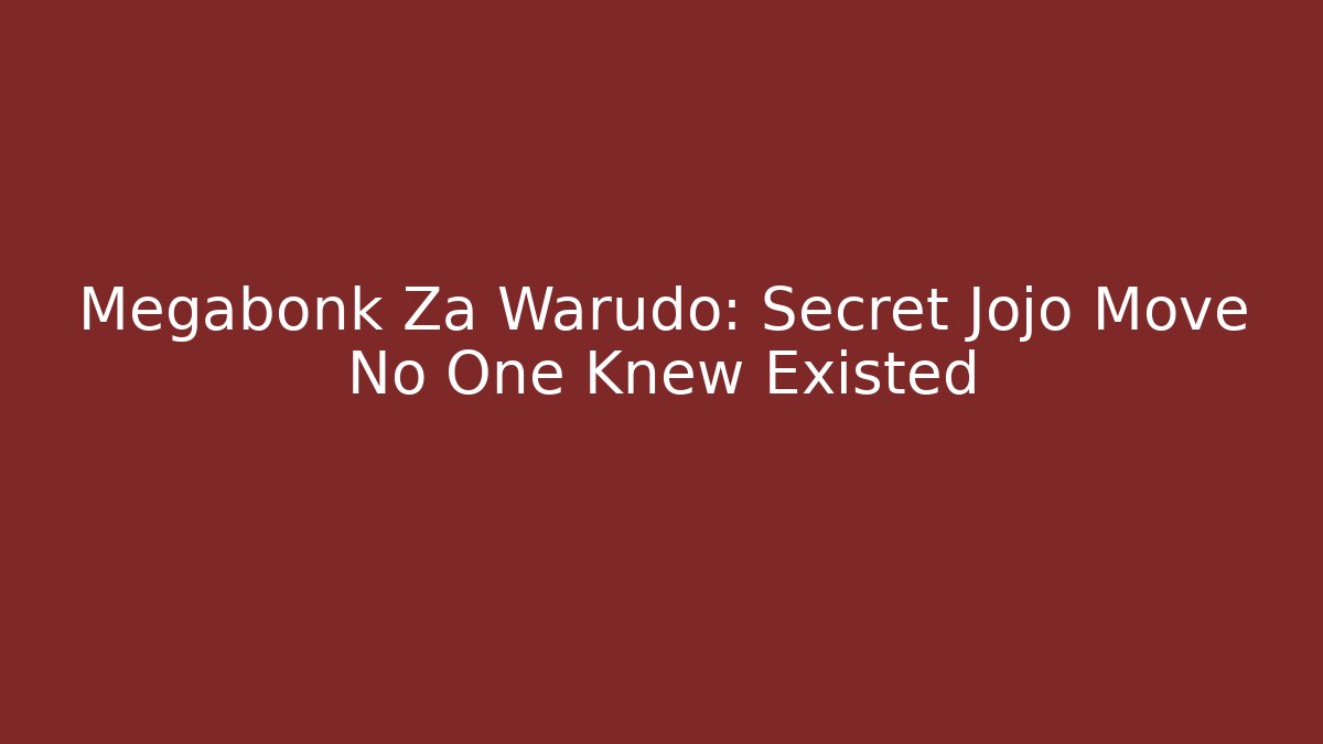 Megabonk Za Warudo: Secret Jojo Move No One Knew Existed