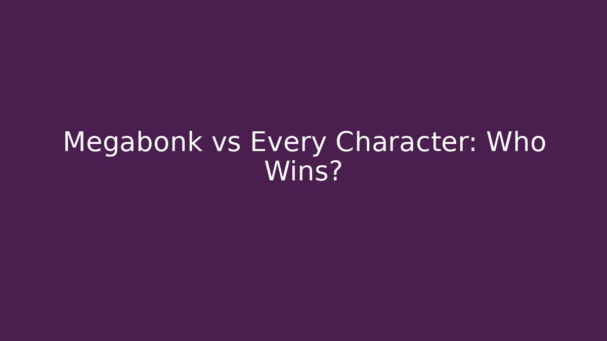 Megabonk vs Every Character: Who Wins?