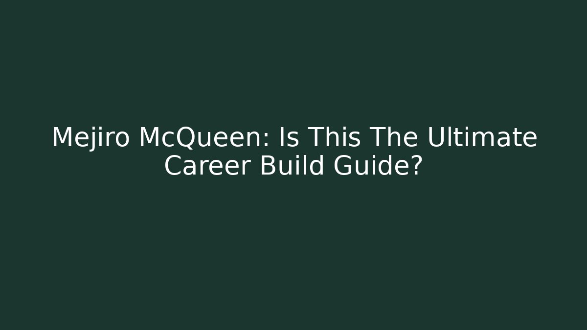 Mejiro McQueen: Is This The Ultimate Career Build Guide?