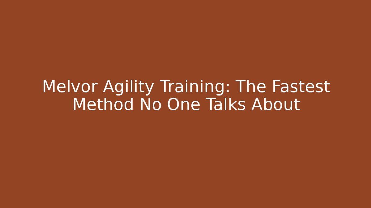 Melvor Agility Training: The Fastest Method No One Talks About