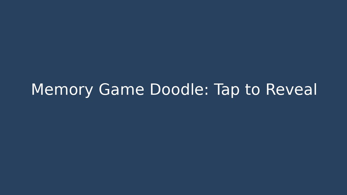 Memory Game Doodle: Tap to Reveal