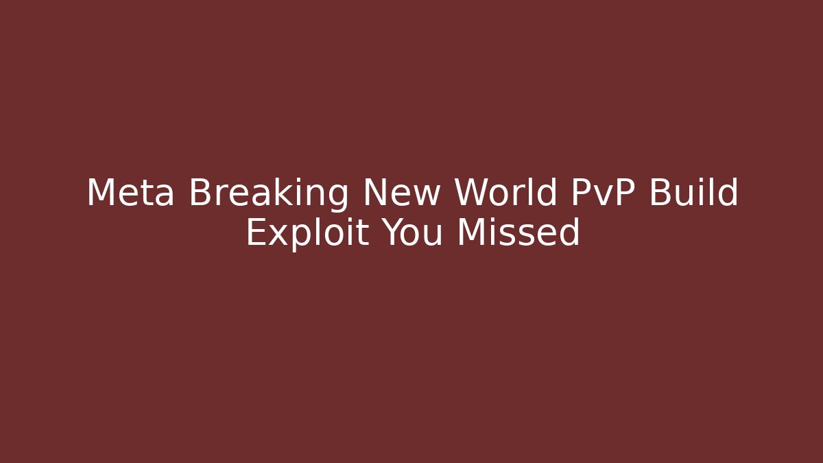 Meta Breaking New World PvP Build Exploit You Missed