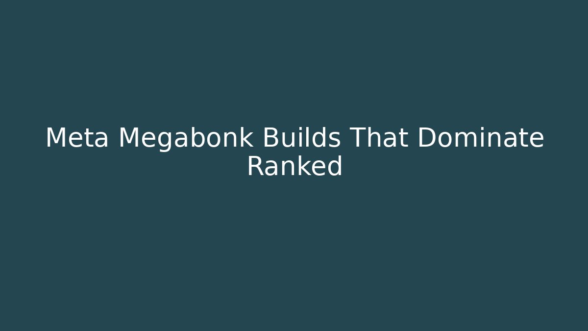 Meta Megabonk Builds That Dominate Ranked