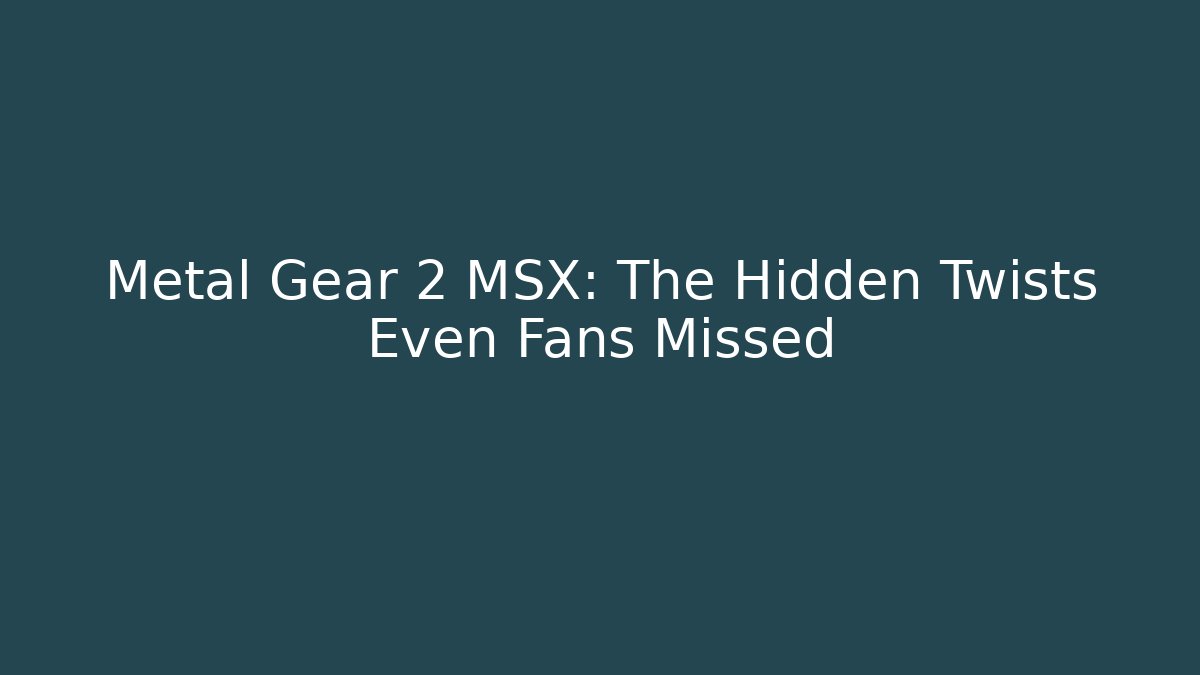 Metal Gear 2 MSX: The Hidden Twists Even Fans Missed