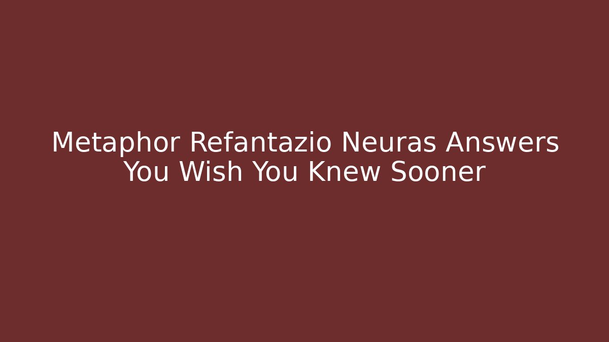Metaphor Refantazio Neuras Answers You Wish You Knew Sooner