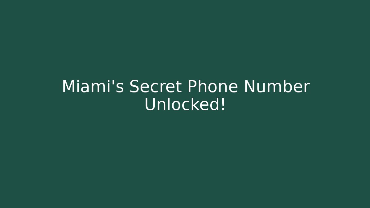 Miami's Secret Phone Number Unlocked! - Critter Realm