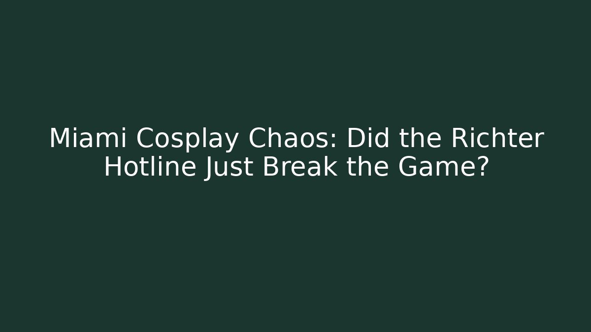 Miami Cosplay Chaos: Did the Richter Hotline Just Break the Game?
