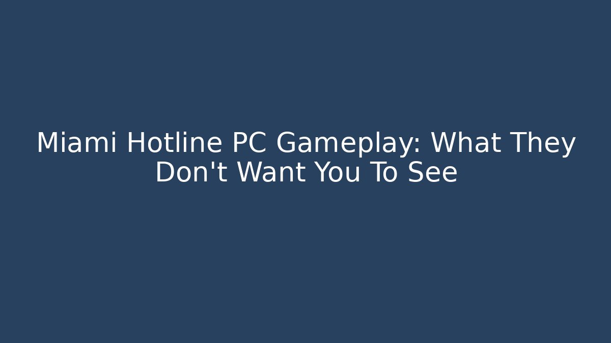 Miami Hotline PC Gameplay: What They Don't Want You To See