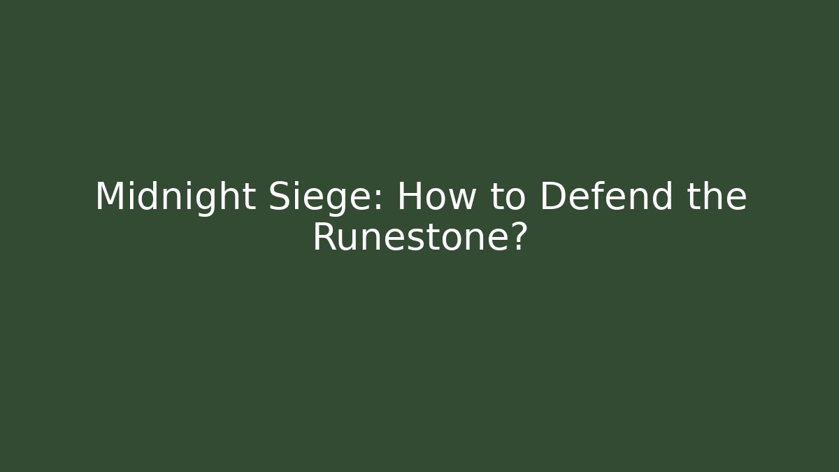 Midnight Siege: How to Defend the Runestone? - Critter Realm