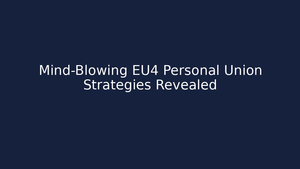 Mind-Blowing EU4 Personal Union Strategies Revealed