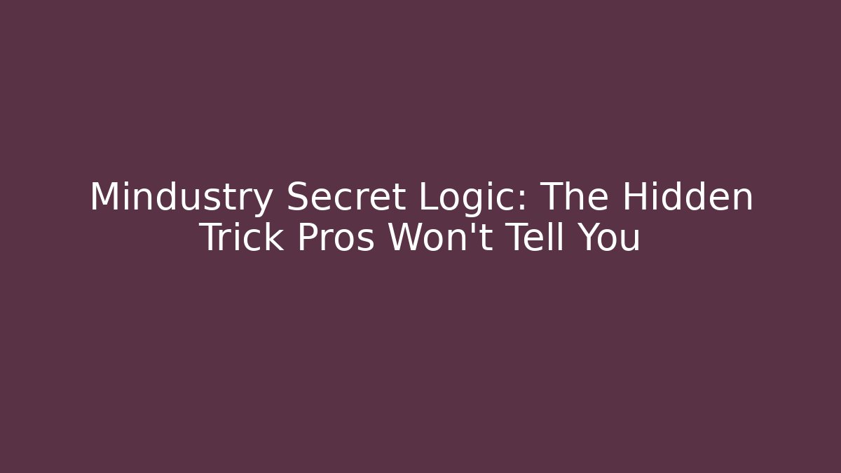 Mindustry Secret Logic: The Hidden Trick Pros Won’t Tell You