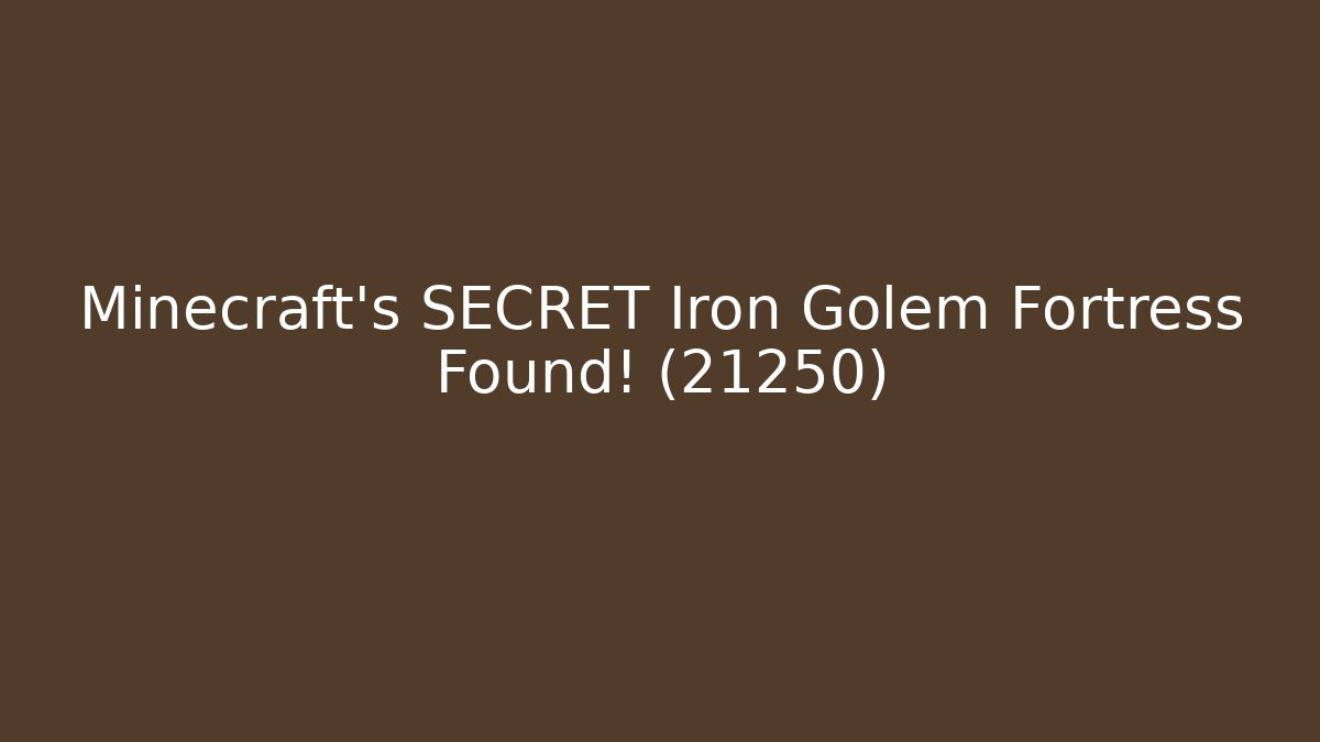 Minecraft's SECRET Iron Golem Fortress Found! (21250)