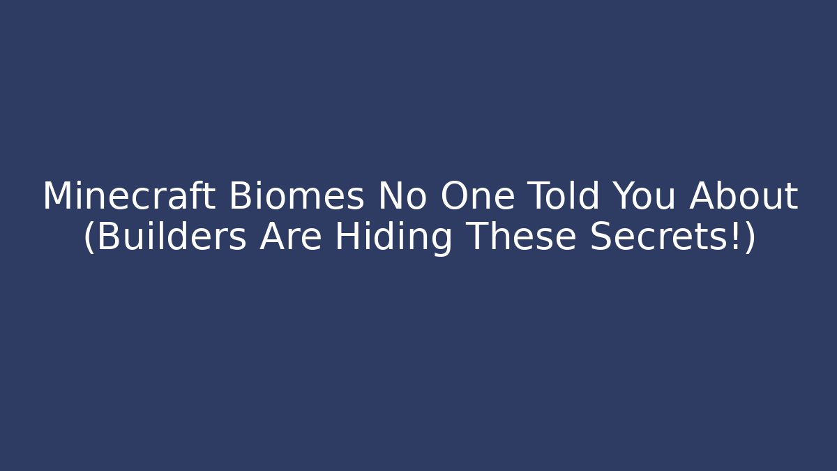 Minecraft Biomes No One Told You About (Builders Are Hiding These Secrets!)